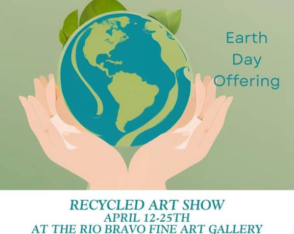 recycled art show at rio bravo fine art