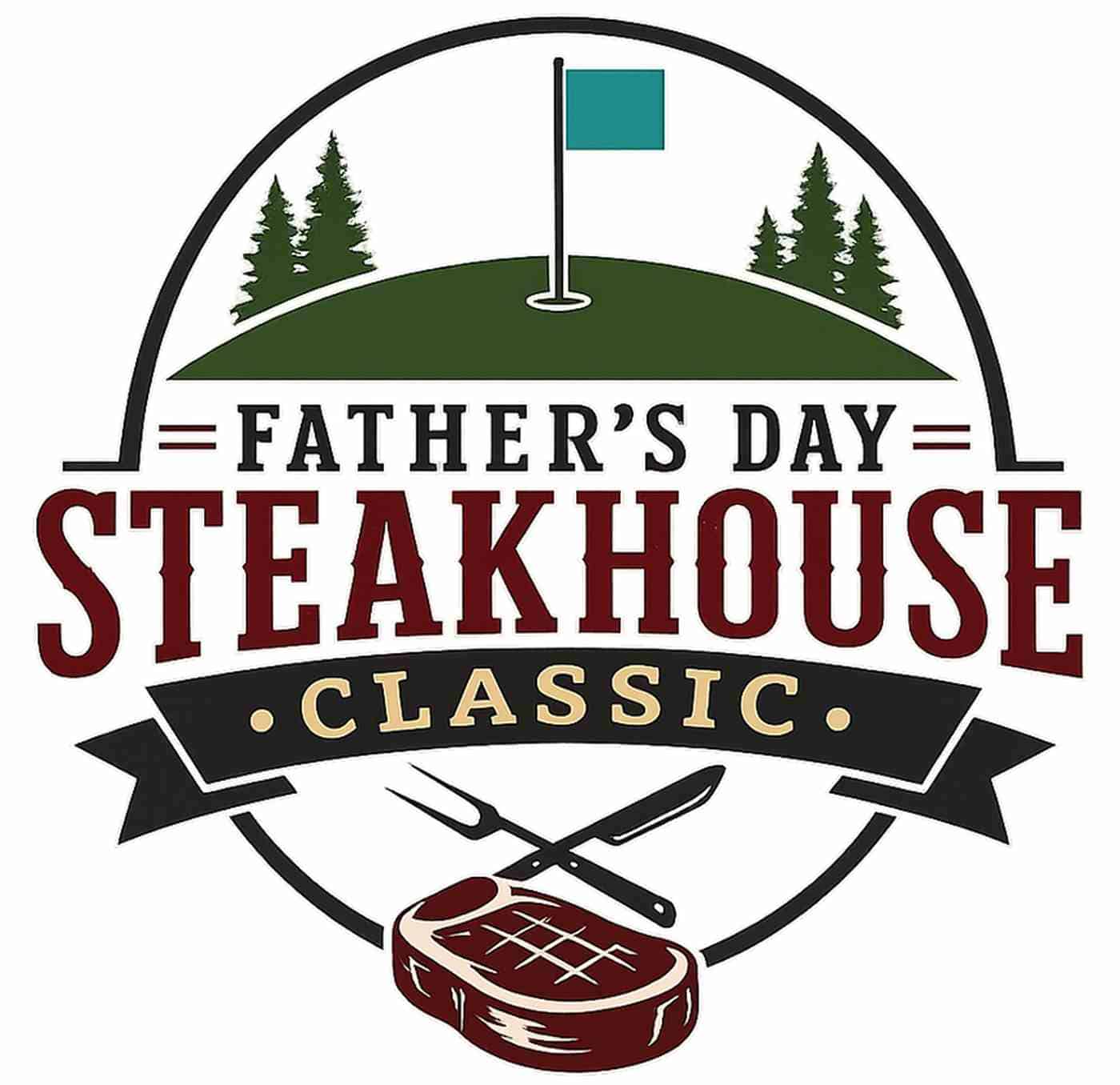fathers day steakhouse classic at turtleback mountain golf and resort